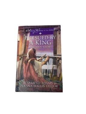 Pursued by a King - Ordinary Women of the Bible Series Book #7,
